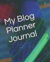 My Blog Planner Journal 1081194405 Book Cover