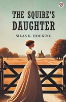 The Squire's Daughter 1517143039 Book Cover