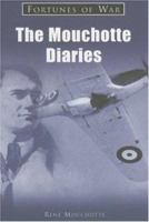 The Mouchotte Diaries 1841450243 Book Cover