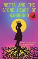 Netta and the Stone Heart of Hahberoo 069294611X Book Cover