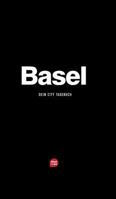 Basel - Das City-Tagebuch (What I Like Stadtetagebucher) 3952480940 Book Cover