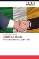El IRA En El Cine 384846876X Book Cover