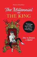 The Millennial and the King: How to Become a Legend 3000818634 Book Cover