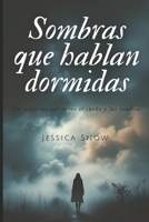Sombran que hablan dormidas: Una viaje visual entre el sueño y las sombras (Spanish Edition) B0FL3ZQFSX Book Cover