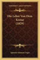 Die Lehre Von Dem Kreise (1829) 1166798895 Book Cover