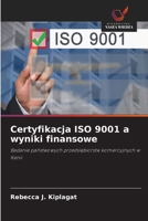 Certyfikacja ISO 9001 a wyniki finansowe 6630232380 Book Cover