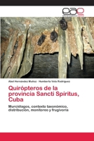 Quiropteros de La Provincia Sancti Spiritus, Cuba 3659070793 Book Cover