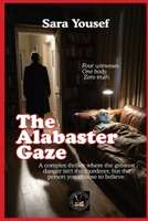 The Alabaster Gaze 1787955427 Book Cover