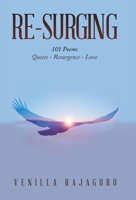 Re-surging: 101 Poems on Quests - Resurgence - Love 1698712715 Book Cover