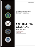 National Industrial Security Program (NISP) Operating Manual - DoD 5220.22-M - Preventing Unauthorized Disclosure of Classified Information, Contractor ... Security and Secrecy Classifications 1542871794 Book Cover