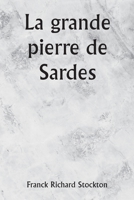 La grande pierre de Sardes 9357336052 Book Cover