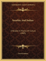 Israelite And Indian: A Parallel In Planes Of Culture 1120301645 Book Cover