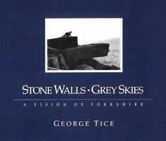 Stone Walls, Grey Skies: A Vision of Yorkshire 0948489146 Book Cover