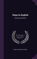 Steps in English: Composition-Rhetoric 1358461074 Book Cover