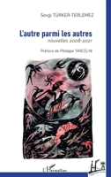 L'autre parmi les autres: nouvelles 2008-2021 (Regards Turcs) 2343255261 Book Cover