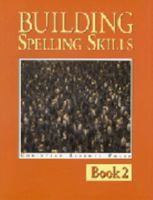 Building Spelling Skills 2 1930367058 Book Cover