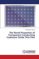 The Novel Properties of Transparent Conducting Cadmium Oxide Thin Film 6139845165 Book Cover
