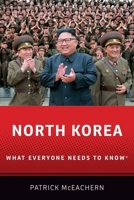 North Korea: What Everyone Needs to Know® 019093798X Book Cover