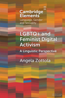 LGBTQ+ and Feminist Digital Activism: A Linguistic Perspective 1009114158 Book Cover