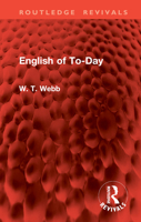 English of To-Day (Routledge Revivals) 1032961074 Book Cover