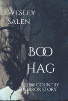 Boo Hag: A Low Country Horror Story 1539742326 Book Cover