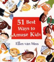 51 Best Ways to Amuse Kids 0399526072 Book Cover