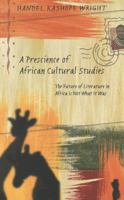A Prescience of African Cultural Studies: The Future of Literature in Africa Is Not What It Was (Counterpoints (New York, N.Y.), Vol. 40.) 0820434957 Book Cover