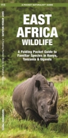 East Africa Wildlife: A Folding Pocket Guide to Familiar Species in Kenya, Tanzania & Uganda 1583559388 Book Cover