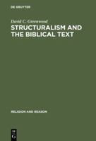 Structuralism and the Biblical Text (Religion and Reason) 3110103362 Book Cover