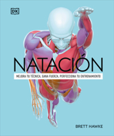 Natación (Science of Swimming) (DK Science of) (Spanish Edition) B0F88XVXLD Book Cover
