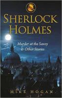 Sherlock Holmes: Murder At the Savoy [Paperback] [Jan 07, 2015] Mike Hogan 8183225675 Book Cover