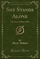 She Stands Alone: The Story of Pilate's Wife 0282025081 Book Cover