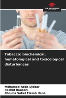 Tobacco: biochemical, hematological and toxicological disturbances 6206833518 Book Cover
