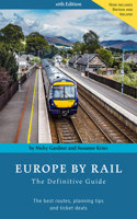 Europe By Rail: The Definitive Guide 3945225027 Book Cover