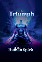 The Triumph of the Human Spirit B0BZFP1W9Z Book Cover
