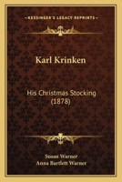 Karl Krinken, His Christmas Stocking 9353295033 Book Cover