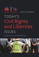 Today's Civil Rights and Liberties Issues: Democrats and Republicans 1440868344 Book Cover