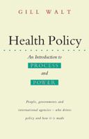 Health Policy: An Introduction to Process and Power 1856492648 Book Cover