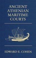 Ancient Athenian Maritime Courts 1584776617 Book Cover