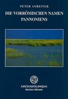 Die Vorrömischen Namen Pannoniens 9638046392 Book Cover