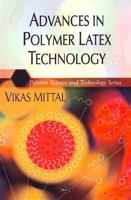 Advances in Polymer Latex Technology (Polymer Science and Technology Series) 1607411709 Book Cover