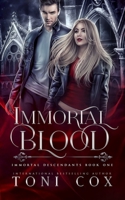 Immortal Blood: Book 1 of The Immortal Descendants B09BT69L6S Book Cover