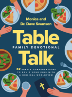 The Table Talk Family Devotional: 52 Simple Conversations to Equip Your Kids with a Biblical Worldview 0736995382 Book Cover