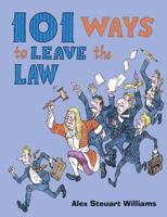 101 Ways to Leave the Law 1906779600 Book Cover