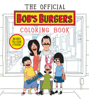 The Official Bob's Burgers Coloring Book 1368101011 Book Cover
