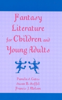 Fantasy Literature for Children and Young Adults 0810846373 Book Cover