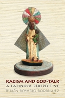 Racism and God-Talk: A Latino Perspective 0814776108 Book Cover