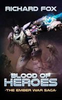 Blood of Heroes 1522713247 Book Cover