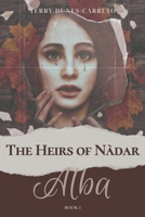The Heirs of Nàdar: ALBA B0DVR9LCDM Book Cover