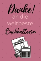 DANKE! AN DIE WELTBESTE BUCHHALTERIN: A4 Notizbuch LINIERT für deinen Buchhalter | Dankebuch Buchhalter | Geschenkidee zum Geburtstag und zu Weihnachten | Kleines Dankeschön (German Edition) 1673492428 Book Cover